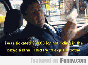 14961610852529 Cyclist Gets A Ticket For Not Riding In The Cycle