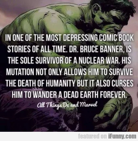 10965ae2cb25f961f0c1a31cc7422c54 In One Of The Most Depressing Comic Book Stories..