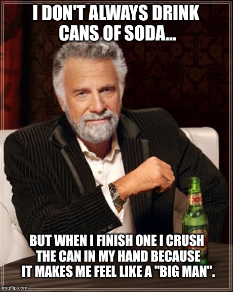 The Most Interesting Man In The World